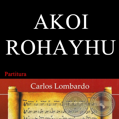 AKOI ROHAYHU (Partitura) - Polca de LEONARDO ALARCN
