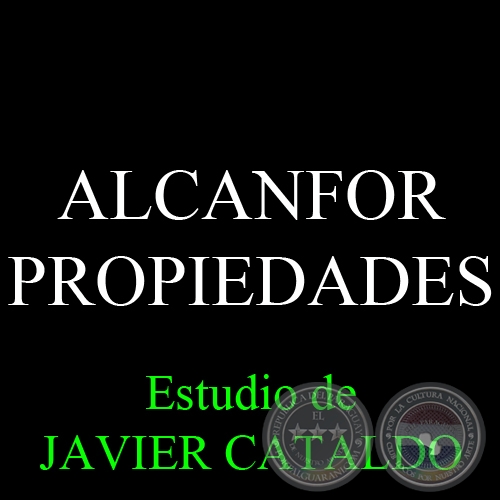 ALCANFOR - PROPIEDADES - Estudio de JAVIER CATALDO
