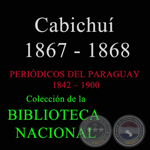 CABICHU 1867 - 1868  (PERIDICO DE GUERRA)