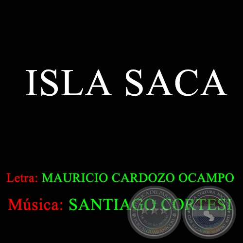 ISLA SAC - Msica de SANTIAGO CORTESI