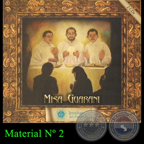MISA GUARANI - Material N 2 - JESUTAS DEL PARAGUAY - Ao 2011  	