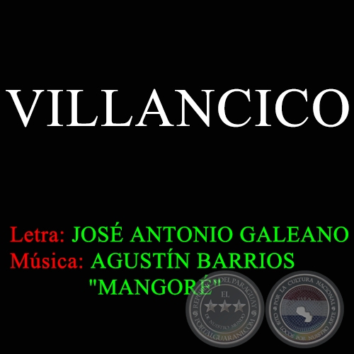 VILLANCICO - Letra de JOS ANTONIO GALEANO