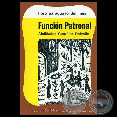 FUNCIN PATRONAL, 1980 - Novela de ALCIBIADES GONZLEZ DELVALLE
