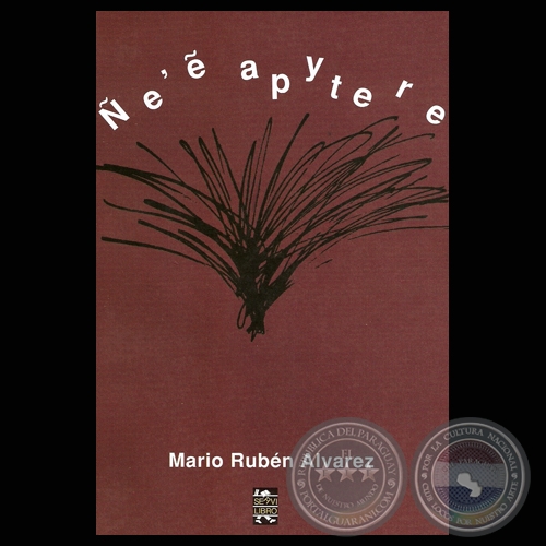 EẼ APYTERE, 2007 - Poesas en Guaran de MARIO RUBN ALVAREZ