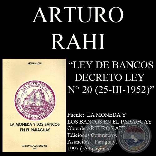LEY DE BANCOS - DECRETO LEY N 20 (25-III-1952) - Por ARTURO RAHI