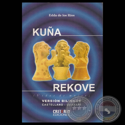 KUA REKOVE (VIDAS DE MUJER) - EDDA DE LOS ROS - Ao 2005