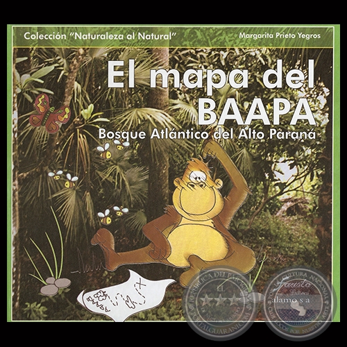 EL MAPA DEL BAAPA - COLECCIN NATURALEZA AL NATURAL - Autora: MARGARITA PRIETO YEGROS - Ao 2010