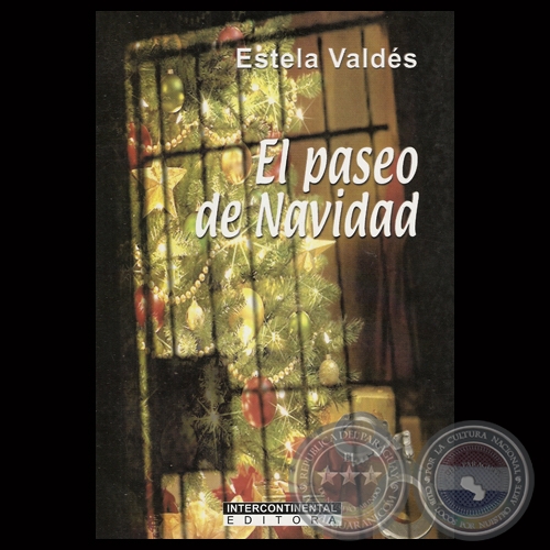 EL PASEO DE NAVIDAD, 2011 - Relatos de ESTELA VALDS