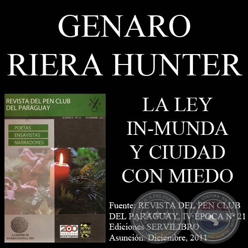 LA LEY IN-MUNDA Y CIUDAD CON MIEDO - Por GENARO RIERA HUNTER - Diciembre 2011