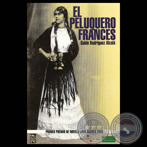 EL PELUQUERO FRANCS - Novela de GUIDO RODRGUEZ ALCAL - PREMIO DE NOVELA LIDIA GUANES 2008