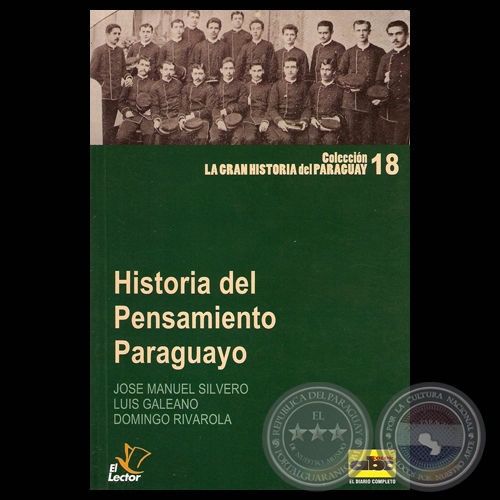 HISTORIA DEL PENSAMIENTO PARAGUAYO, 2010 (JOS MANUEL SILVERO, LUIS GALEANO y DOMINGO RIVAROLA)