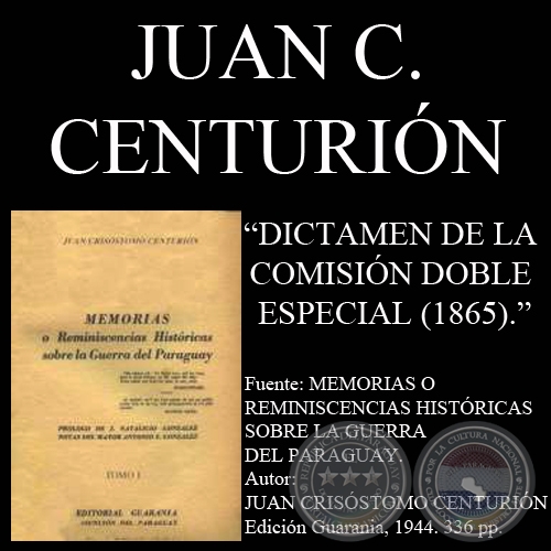 DICTAMEN DE LA COMISIN DOBLE ESPECIAL - 1865 - Por JUAN CRISSTOMO CENTURIN