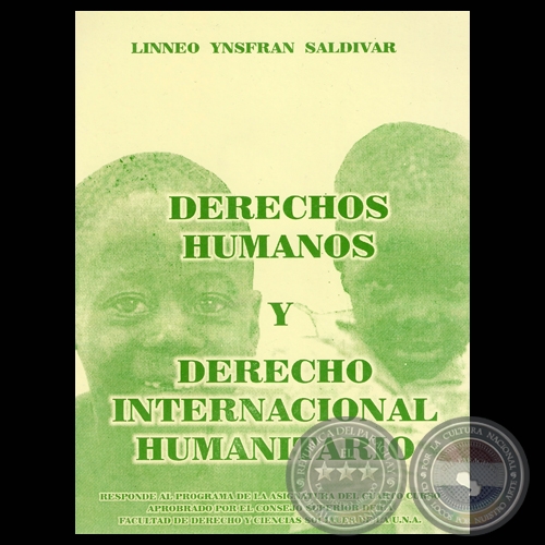 DERECHOS HUMANOS Y DERECHO INTERNACIONAL HUMANITRIO - Por LINNEO YNSFRAN SALDIVAR 