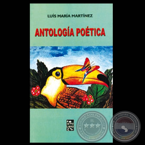 ANTOLOGA POTICA, 2003 - Poemario de LUIS MARA MARTNEZ