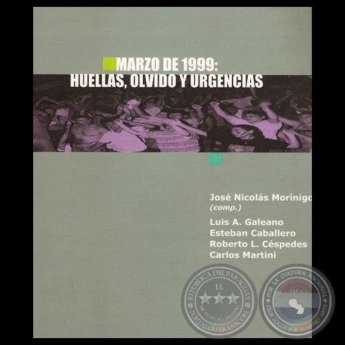 MARZO DE 1999: HUELLAS, OLVIDO Y URGENCIAS - JOS NICOLS MORNIGO (Compilador)
