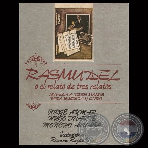 RASMUDEL O EL RELATO DE TRES RELATOS, 1983 - Novela de JORGE AYMAR, HUGO DUARTE y MONCHO AZUAGA 