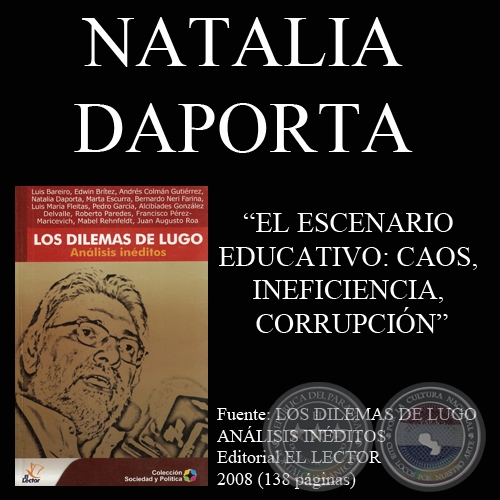 EL ESCENARIO EDUCATIVO: CAOS, INEFICIENCIA, CORRUPCIN - Por NATALIA DAPORTA