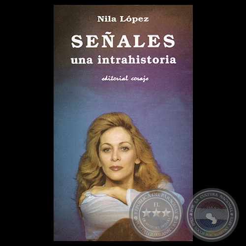 SEALES: UNA INTRAHISTORIA, 2001 - Cuentos de NILA LPEZ