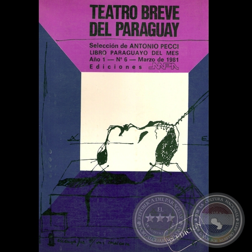 TEATRO BREVE DEL PARAGUAY - SELECCIN DE ANTONIO PECCI - Ao 1981