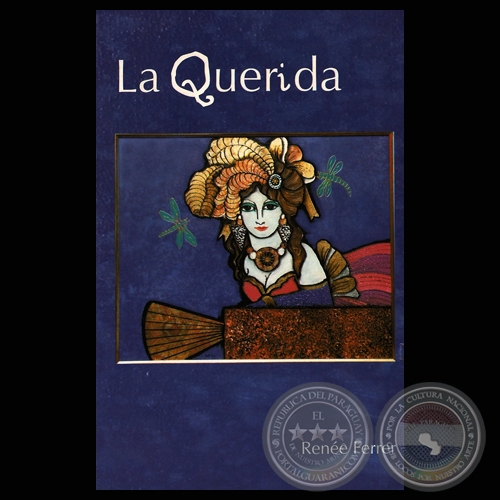 LA QUERIDA, 2008 - Novela de RENE FERRER