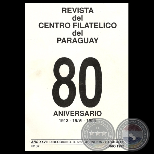 N 37 - REVISTA DEL CENTRO FILATLICO DEL PARAGUAY, 1993 - Presidente: WILLIAM BAECKER 