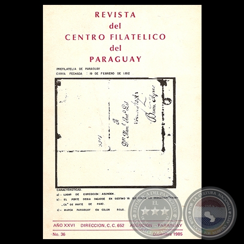 N 36 - REVISTA DEL CENTRO FILATLICO DEL PARAGUAY - AO XXVI - DIC. 1985 - Presidente: Ing. RAMN BENTEZ CIOTTI