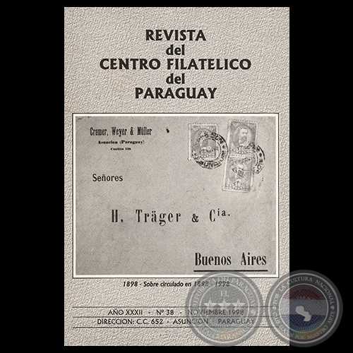 N 38 - REVISTA DEL CENTRO FILATLICO DEL PARAGUAY - AO XXXII - 1998 - Presidente: HUGO BARRAIL 
