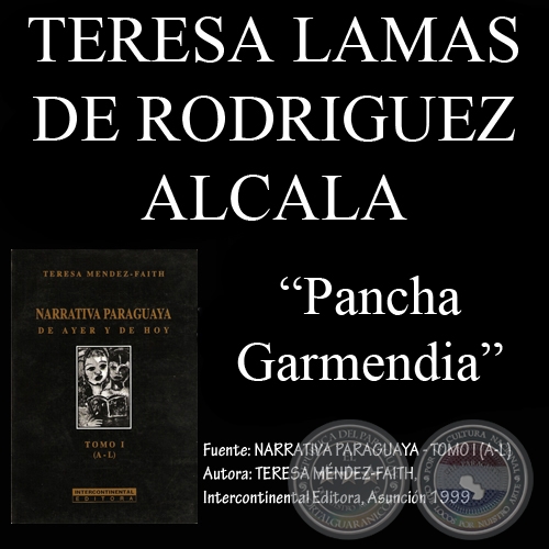 PANCHA GARMENDIA - Cuento de TERESA LAMAS DE RODRGUEZ ALCAL - Ao 1999
