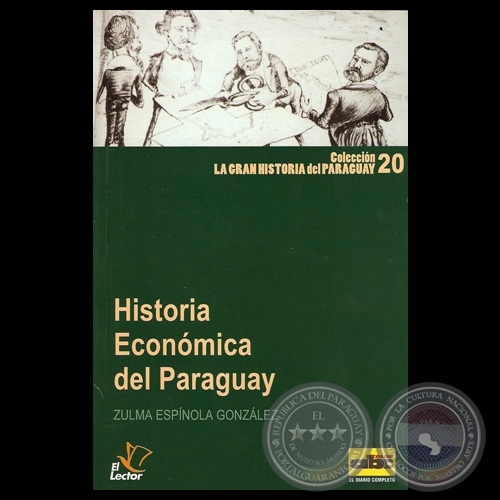 HISTORIA ECONMICA DEL PARAGUAY (1811-2010) - Obra de ZULMA ESPNOLA GONZLEZ.