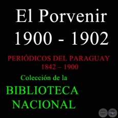 EL PORVENIR 1900 - 1902