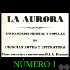 REVISTA LA AURORA - NMERO 1 - Redactor en jefe y responsable: D.I.A.BERMEJO 