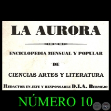 REVISTA LA AURORA - NMERO 10 - Redactor en jefe y responsable: D.I.A.BERMEJO