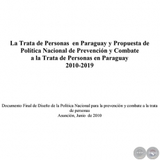 LA TRATA DE PERSONAS EN PARAGUAY Y PROPUESTA DE POLTICA NACIONAL