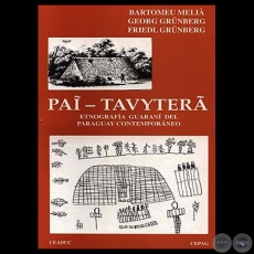 PA TAVYTER - ETNOGRAFA GUARAN DEL PARAGUAY CONTEMPORNEO (Co-autora de BARTOMEU MELI)