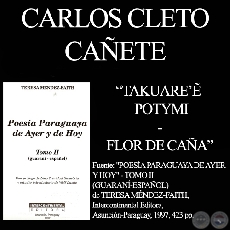 TAKUAREẼ POTYMI - FLOR DE CAA - De POESA PARAGUAYA - II de TERESA MNDEZ-FAITH