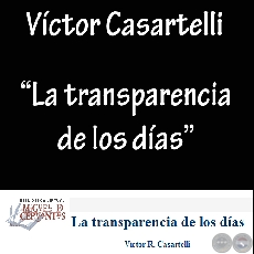 LA TRANSPARENCIA DE LOS DAS - Por VCTOR R. CASARTELLI