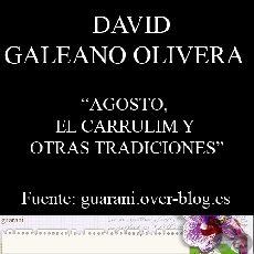 AGOSTO, EL CARRULIM Y OTRAS TRADICIONES (Por  DAVID GALEANO OLIVERA)
