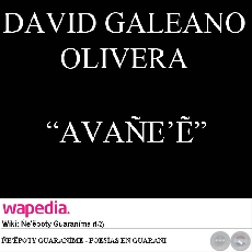 AVAEẼ - Texto de DAVID GALEANO OLIVERA