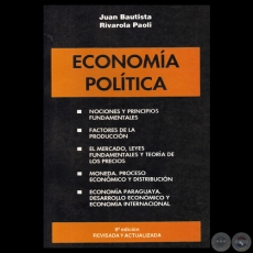 ECONOMA POLTICA - Por JUAN BAUTISTA RIVAROLA PAOLI - Ao 2010