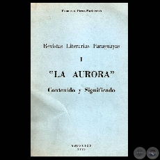 LA AURORA. CONTENIDO Y SIGNIFICADO, 1975 - Por FRANCISCO PREZ-MARICEVICH