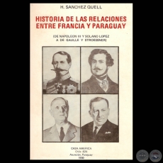 HISTORIA DE LAS RELACIONES ENTRE FRANCIA Y PARAGUAY, 1980 - HIPLITO SNCHEZ QUELL 