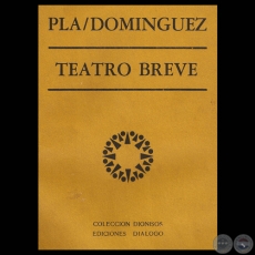TEATRO BREVE, 1969 - PL/DOMNGUEZ - CANTATA HEROICA de RAMIRO DOMNGUEZ
