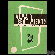  ALMA Y SENTIMIENTO DE UN POETA PARAGUAYO (Poesas de JUAN M. CASSANELLO)