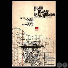 MUJER Y TRABAJO EN EL PARAGUAY - Autor: LUIS GALEANO - Ao 1982