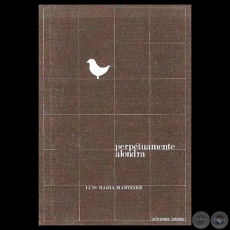 PERPETUAMENTE ALONDRA - Poemario de LUIS MARA MARTNEZ - Texto de AUGUSTO CASOLA