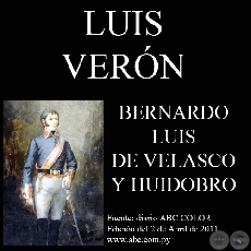 CORONEL BERNARDO LUIS DE VELASCO Y HUIDOBRO - LUIS VERN - Sbado, 2 de Abril de 2011
