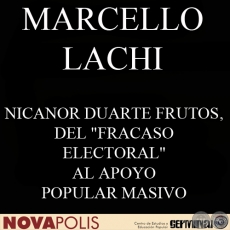 NICANOR DUARTE FRUTOS, DEL FRACASO ELECTORAL AL APOYO POPULAR MASIVO (MARCELLO LACHI) - AGOSTO DE 2003
