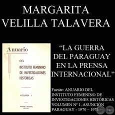 LA GUERRA DEL PARAGUAY EN LA PRENSA INTERNACIONAL (MARGARITA VELILLA TALAVERA) - Ao 1971