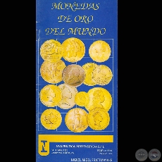 MONEDAS DE ORO DEL MUNDO - Por MIGUEL NGEL PRATT MAYANS - Ao 1992