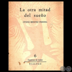 LA OTRA MITAD DEL SUEO - Poemario de OVIDIO BENTEZ PEREIRA, 1966